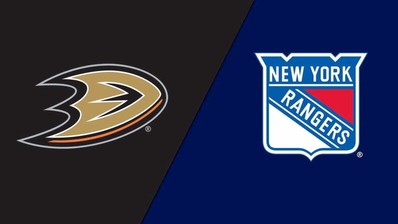 Anaheim Ducks vs New York Rangers